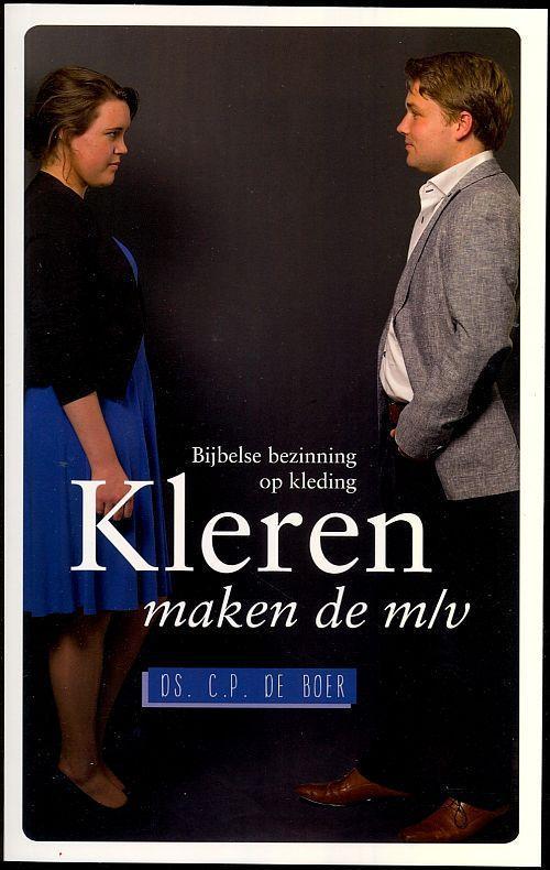 Kleren maken de M/V 9789033609329 C.P. den Boer, Boeken, Godsdienst en Theologie, Zo goed als nieuw, Verzenden