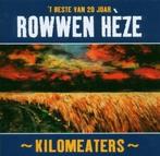 cd - Rowwen Heze - Kilomeaters-Beste Van 20, Zo goed als nieuw, Verzenden