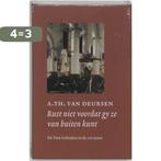 Rust Niet Voordat Gy Ze Van Buiten Kunt 9789061408826, Boeken, Godsdienst en Theologie, Verzenden, Gelezen, A.Th. van Deursen