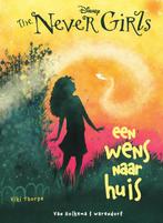 The Never Girls 3 - Een wens naar huis 9789000343713, Boeken, Kinderboeken | Jeugd | onder 10 jaar, Gelezen, Verzenden, Kiki Thorpe