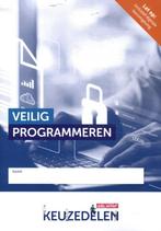 Keuzedeel Veilig programmeren 9789037261523, Verzenden, Zo goed als nieuw