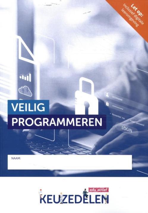 Keuzedeel Veilig programmeren 9789037261523, Boeken, Studieboeken en Cursussen, Zo goed als nieuw, Verzenden