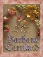 In Love in Lucca (Thorndike Romance), Cartland, Barbara, Boeken, Barbara Cartland, Gelezen, Verzenden