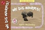 We Dig Worms: TOON Level 1 (Giggle and Learn), McCloskey,, Zo goed als nieuw, Kevin Mccloskey, Verzenden