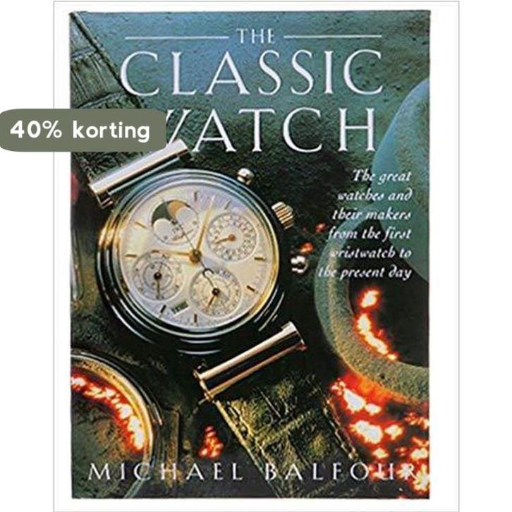 The Classic Watch 9781845730963 Michael Balfour, Boeken, Taal | Engels, Gelezen, Verzenden