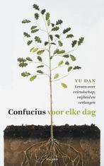Confucius voor elke dag 9789460030093 Yu Dan, Boeken, Verzenden, Zo goed als nieuw, Yu Dan