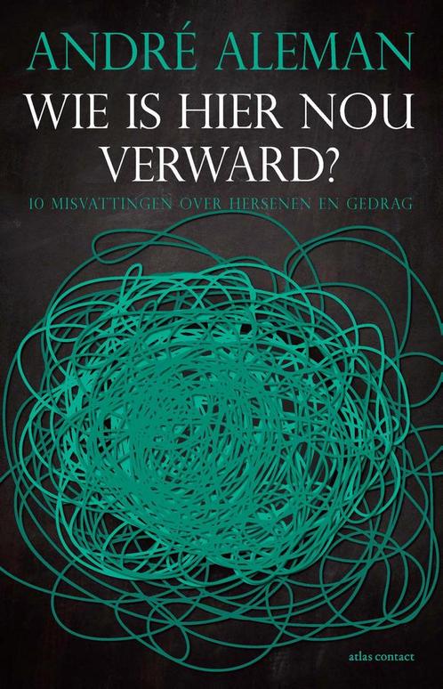 Wie is hier nou verward? 9789045039756 André Aleman, Boeken, Psychologie, Zo goed als nieuw, Verzenden