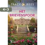 Het brievenspoor 9789401621212 Tracy Rees, Boeken, Verzenden, Zo goed als nieuw, Tracy Rees