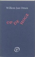 Op De Hoge |  NIEUW | Otten, W.J. | 9789028240148, Ophalen of Verzenden, Nieuw, Otten, W.J.