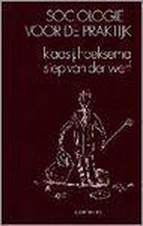 Sociologie voor de praktijk 9789062838356 K.J. Hoeksema, Boeken, Politiek en Maatschappij, Gelezen, Verzenden