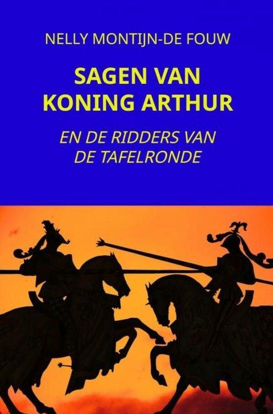 9789464801064 SAGEN VAN KONING ARTHUR Nelly Montijn-De Fouw, Boeken, Romans, Nieuw, Verzenden