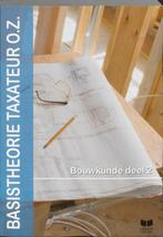 Basistheorie Taxateur O.Z. deel Bouwkunde 2  C 9789041506825, Boeken, Zo goed als nieuw