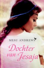 Dochter van Jesaja 9789043531528 Mesu Andrews, Verzenden, Zo goed als nieuw, Mesu Andrews