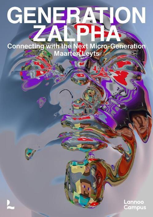 Generation ZAlpha 9789401463799 Maarten Leyts, Boeken, Taal | Engels, Zo goed als nieuw, Verzenden