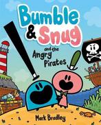 Bumble and Snug- Bumble and Snug and the Angry Pirates, Verzenden, Gelezen, Mark Bradley