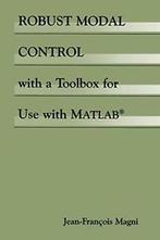 Robust Modal Control with a Toolbox for Use wit. Magni,, Zo goed als nieuw, Jean-Francois Magni, Verzenden