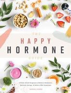 9781944515836 The Happy Hormone Guide: A Plant-Based Prog..., Verzenden, Nieuw, Shannon Leparski