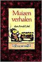 Muizenverhalen 9789021612140 Arnold Lobel, Boeken, Gelezen, Arnold Lobel, A. Lobel, Verzenden