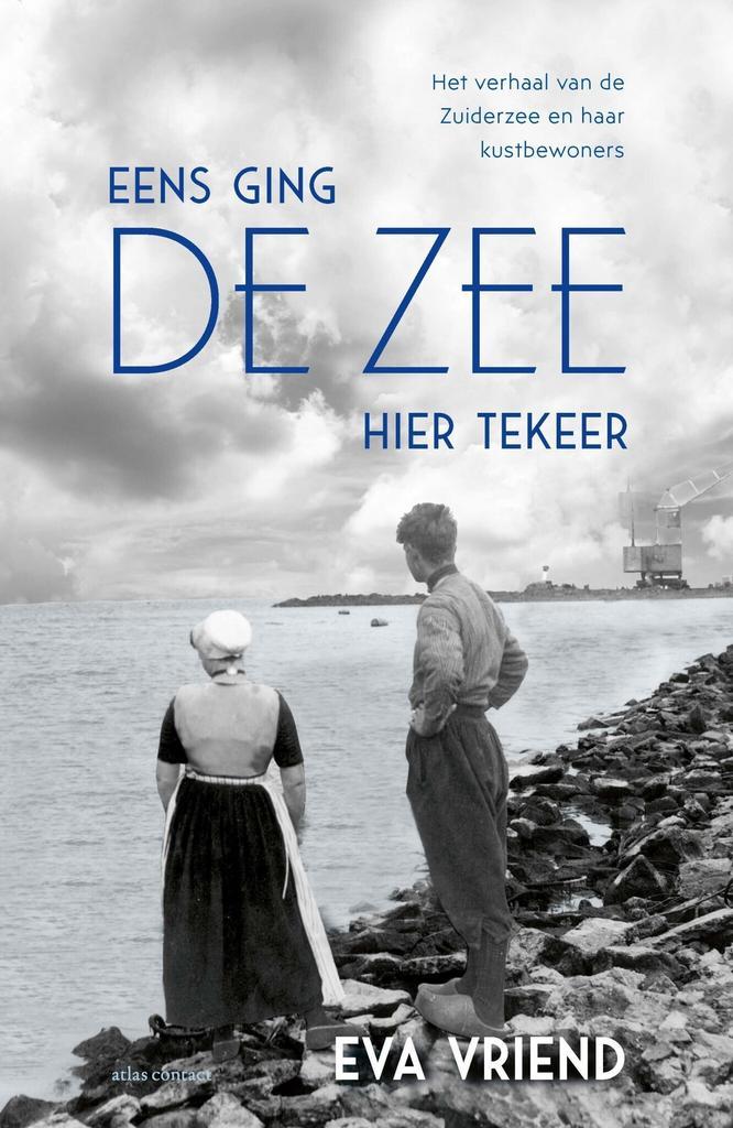 Eens ging de zee hier tekeer (9789045045306, Eva Vriend), Boeken, Romans, Nieuw, Verzenden