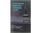 In het Kanaal zwemmen verbaasde vissen : moderne literatuur, Ophalen of Verzenden, Nieuw