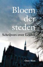 Bloem der Steden 9789077842294 Onno Blom, Boeken, Geschiedenis | Stad en Regio, Verzenden, Zo goed als nieuw, Onno Blom