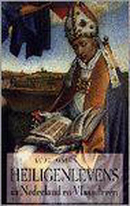 Heiligenlevens in Nederland en Vlaanderen 9789035119413, Boeken, Godsdienst en Theologie, Gelezen, Verzenden