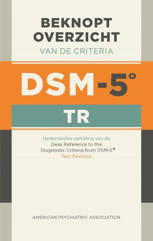 Beknopt overzicht van de criteria van de DSM 5 9789024449811, Boeken, Studieboeken en Cursussen, Zo goed als nieuw, Verzenden