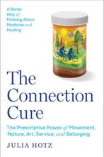 9781668030332 The Connection Cure Julia Hotz, Verzenden, Nieuw, Julia Hotz