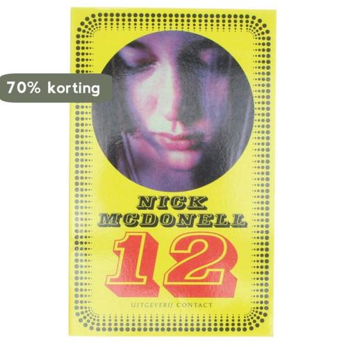 Twaalf 9789025416645 Nick McDonell, Boeken, Romans, Zo goed als nieuw, Verzenden