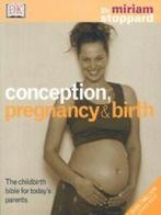 Conception, pregnancy and birth by Miriam Stoppard, Boeken, Verzenden, Gelezen, Dr Miriam Stoppard