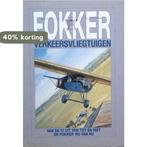 Fokker verkeersvliegtuigen 9789026940743, Verzenden, Gelezen
