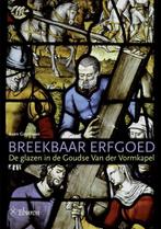 Breekbaar erfgoed 9789059727403 Koen Goudriaan, Boeken, Verzenden, Zo goed als nieuw, Koen Goudriaan