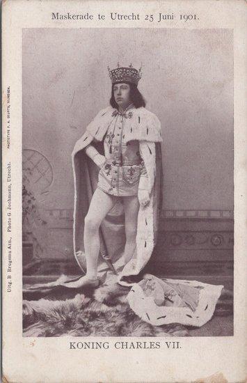 UTRECHT - Maskerade Utrecht 25 Juni 1901. Koning Charles VII, Verzamelen, Ansichtkaarten | Nederland, Verzenden