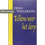 Telkens weer het dorp / Pluche 9789038884127 F. Wiegersma, Verzenden, Gelezen, F. Wiegersma