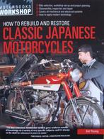 How to Rebuild and Restore Classic Japanese Motorcycles, Boeken, Motoren, Nieuw