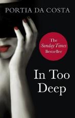 In Too Deep 9780753541272 Portia Da Costa, Boeken, Verzenden, Gelezen, Portia Da Costa