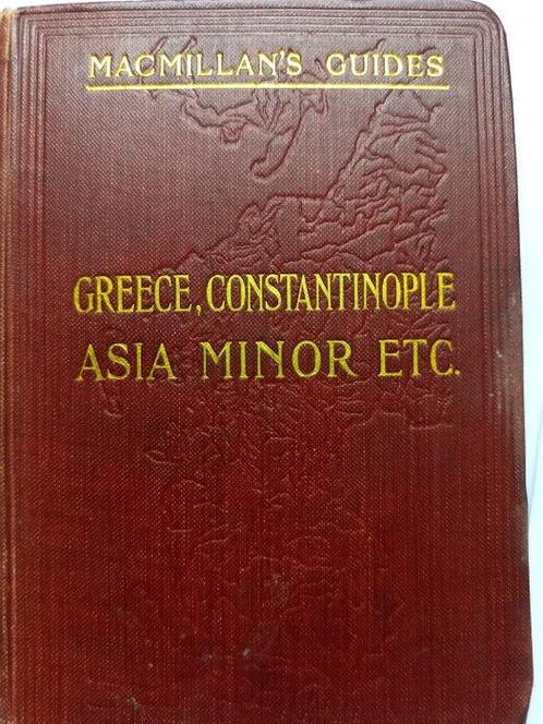 Macmillans Guides - Guide to Greece, the Archipelago,, Antiek en Kunst, Antiek | Boeken en Bijbels