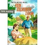 Een zilveren zoom 9789024217809 INE TEN BROEKE-BRUINS, Verzenden, Gelezen, INE TEN BROEKE-BRUINS