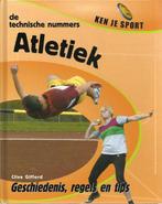 Atletiek / Ken je sport 9789055666300 Clive Gifford, Boeken, Verzenden, Zo goed als nieuw, Clive Gifford