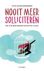 Nooit meer solliciteren 9789461261717, Verzenden, Gelezen, Sylvie van den Meerendonk
