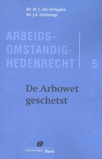 De Arbowet geschetst / Arbeidsomstandighedenrecht / 5, Verzenden, Gelezen, J. van Drongelen