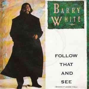 vinyl single 7 inch - Barry White - Follow That And See (..., Cd's en Dvd's, Vinyl Singles, Zo goed als nieuw, Verzenden