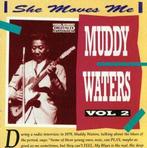 cd - Muddy Waters - She Moves Me - Muddy Waters Vol. 2, Verzenden, Zo goed als nieuw