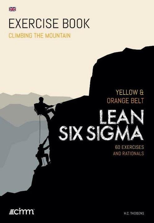9789492240347 Climbing the mountain - Lean Six Sigma Oran..., Boeken, Informatica en Computer, Nieuw, Verzenden