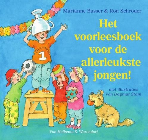 Het voorleesboek voor de allerleukste jongen! 9789000333011, Boeken, Kinderboeken | Kleuters, Zo goed als nieuw, Verzenden