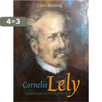 Cornelis Lely 9789079399994 Cees Banning, Boeken, Verzenden, Zo goed als nieuw, Cees Banning