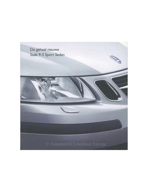 2003 SAAB 9-3 SPORT SEDAN BROCHURE NEDERLANDS, Boeken, Auto's | Folders en Tijdschriften