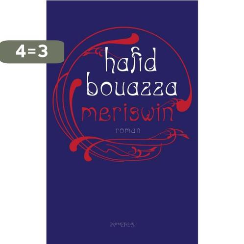 Meriswin 9789044620313 Hafid Bouazza, Boeken, Romans, Zo goed als nieuw, Verzenden