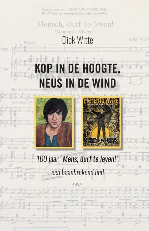 Kop in de hoogte, neus in de wind 9789463381970 Dick Witte, Boeken, Politiek en Maatschappij, Zo goed als nieuw, Verzenden