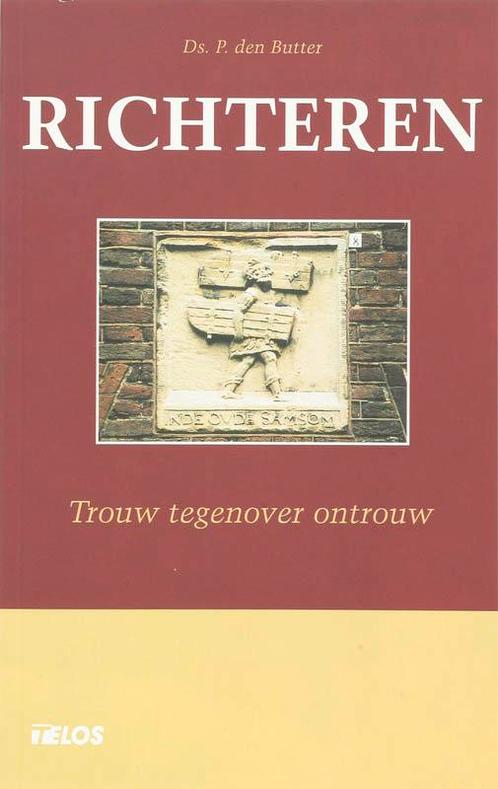 Richteren 9789058812193 P. den Butter, Boeken, Godsdienst en Theologie, Zo goed als nieuw, Verzenden